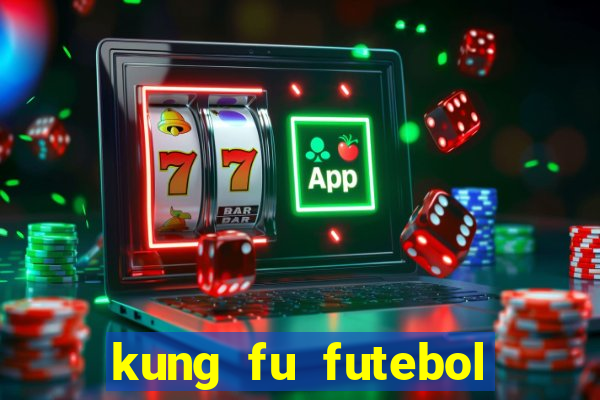 kung fu futebol clube assistir